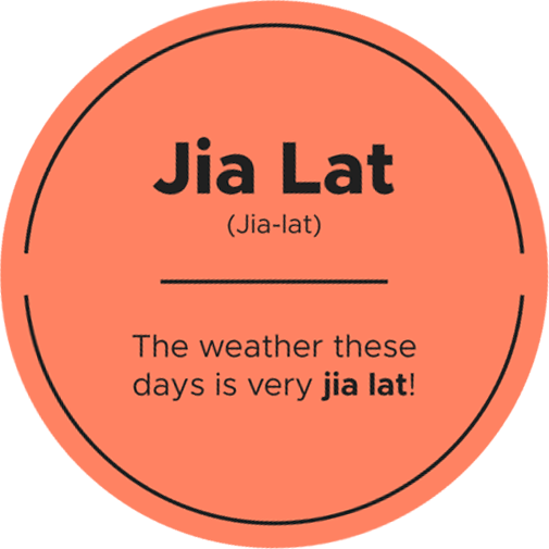 Singlish Phrase: Jia Lat