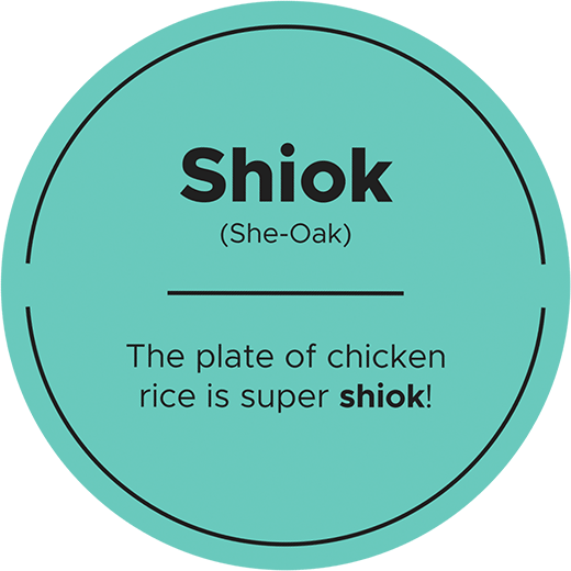 Singlish Phrase: Shiok